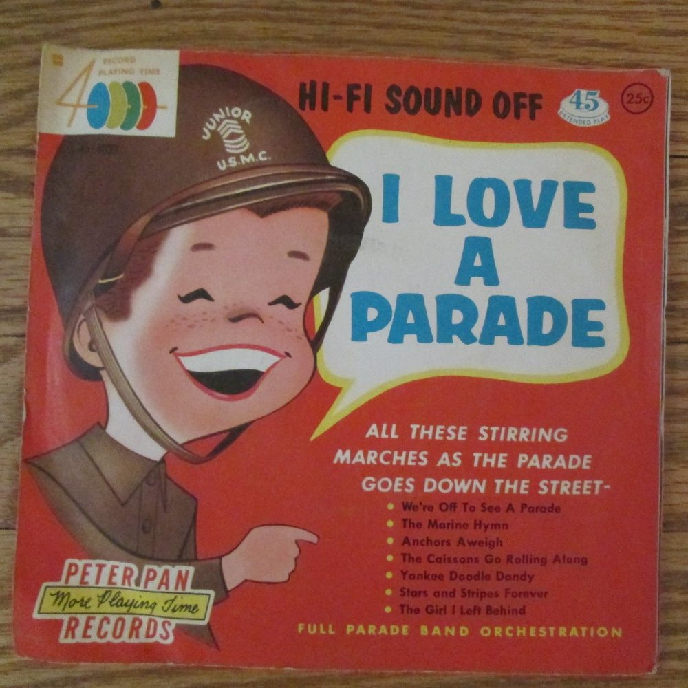 Vintage 1958 Peter Pan Records I LOVE A PARADE MARCHING SONGS 45 RPM with Sleeve